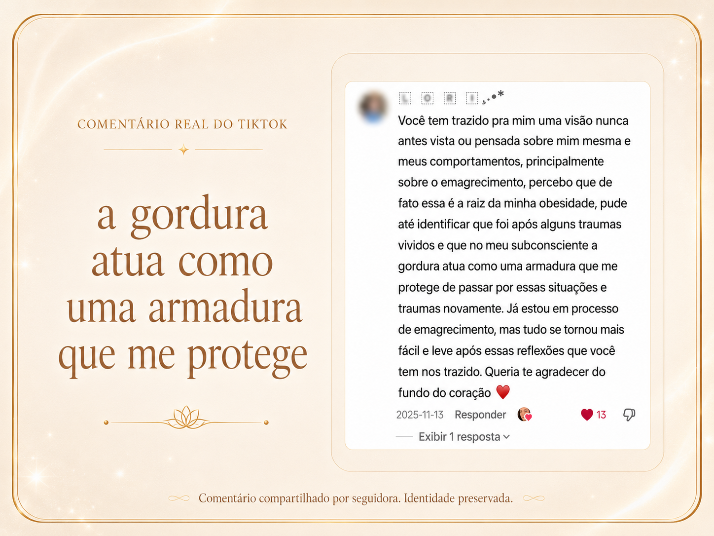 Comentário real de seguidora, identidade preservada